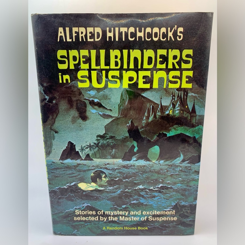 Alfred Hitchcock‘s Spellbinders in Suspense. Random House 1967. Vintage.